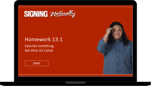 Signing Naturally Units 13, 14 and The Ball Story: Interactive Online Student Materials