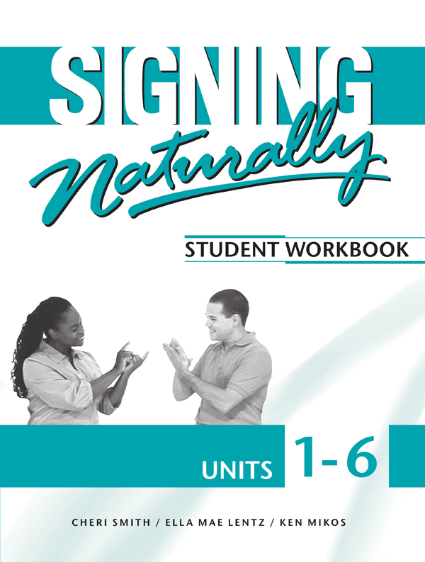Signing Naturally Units 1–6 — Physical Edition