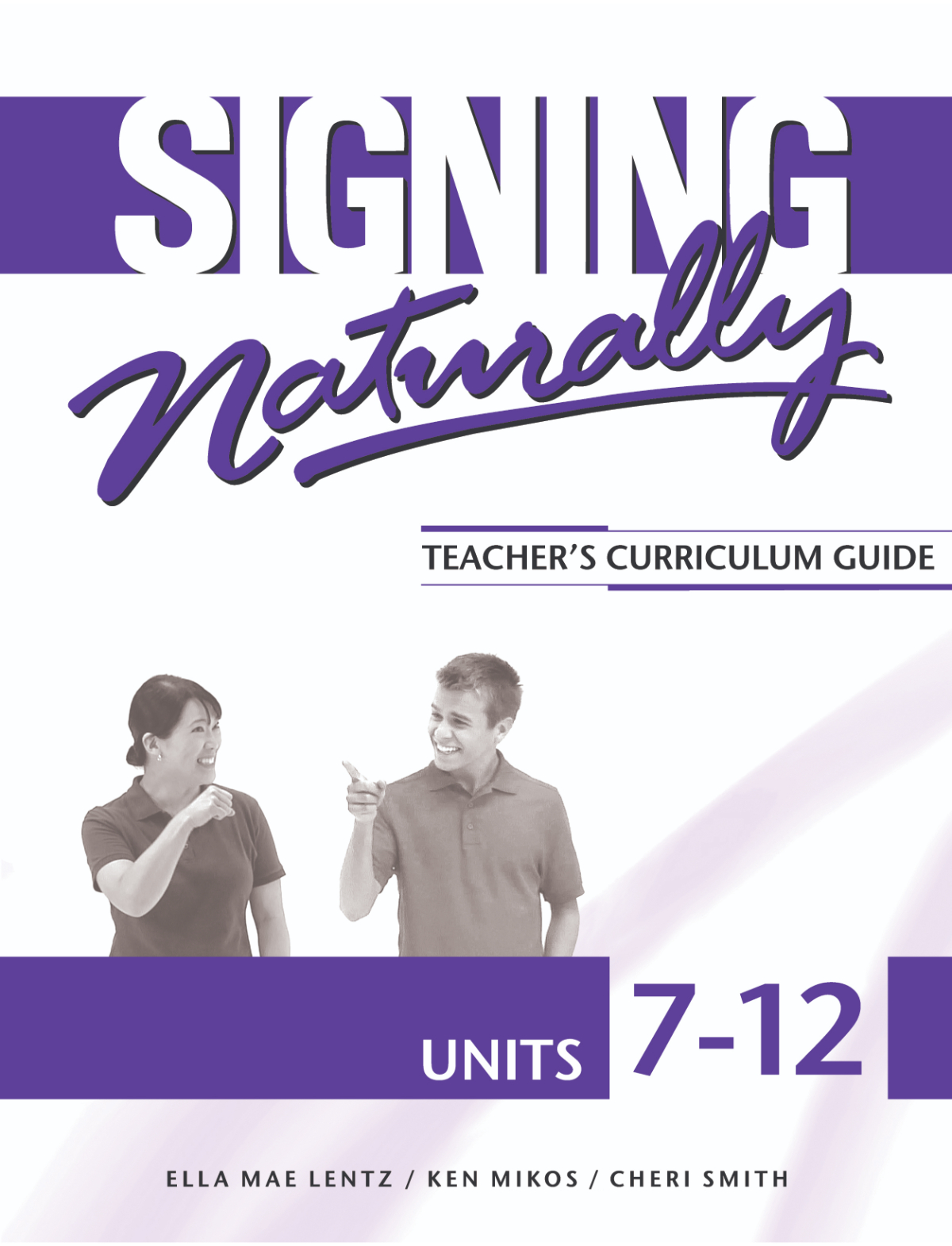 Signing Naturally Units 7-12 Teacher