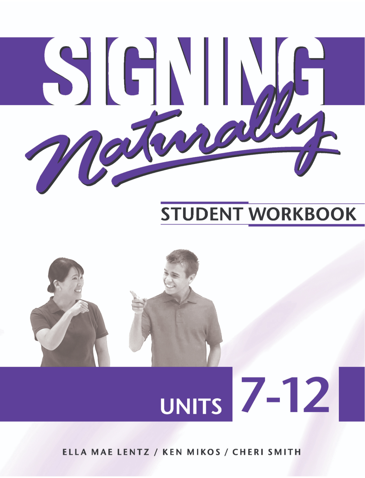 Signing Naturally Units 7-12