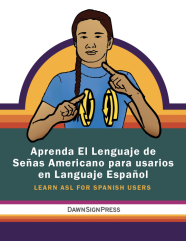 Aprenda La Lengua de Señas Americana para usuarios de Español