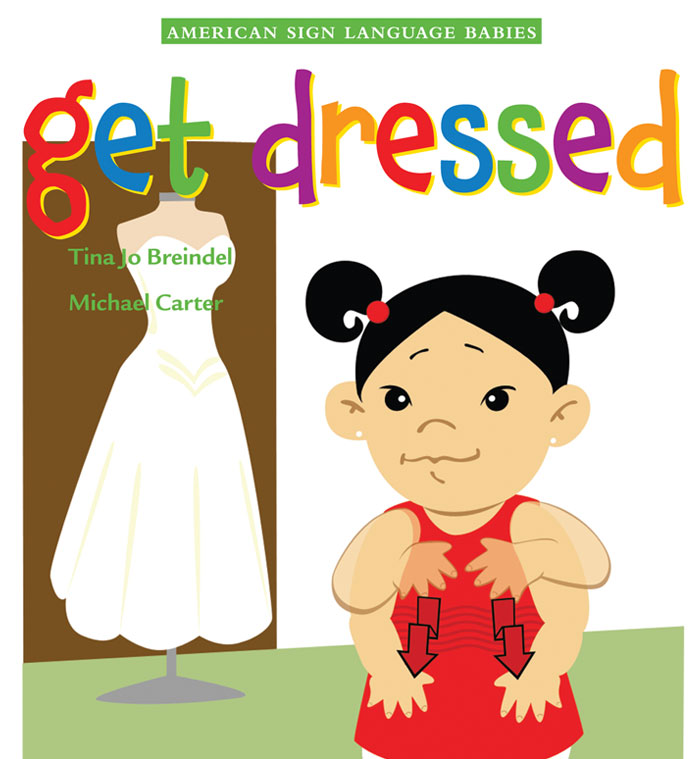 ASL Babies: Get Dressed