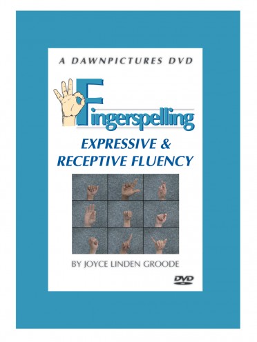 Fingerspelling: Expressive & Receptive Fluency
