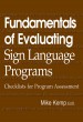 Fundamentals of Evaluating Sign Language Programs: Checklists for Program Assessment