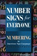 Number Signs for Everyone: Numbering in American Sign Language