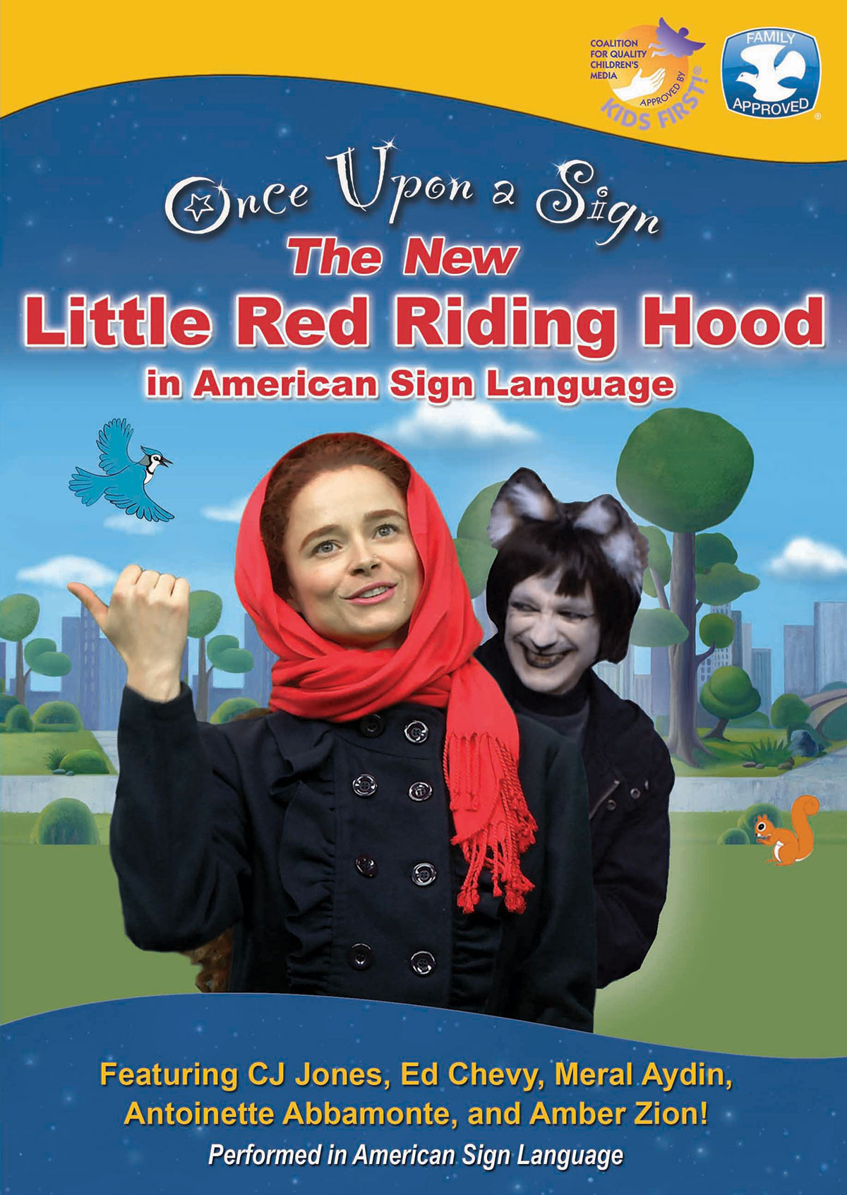 Once Upon a Sign: Little Red Riding Hood