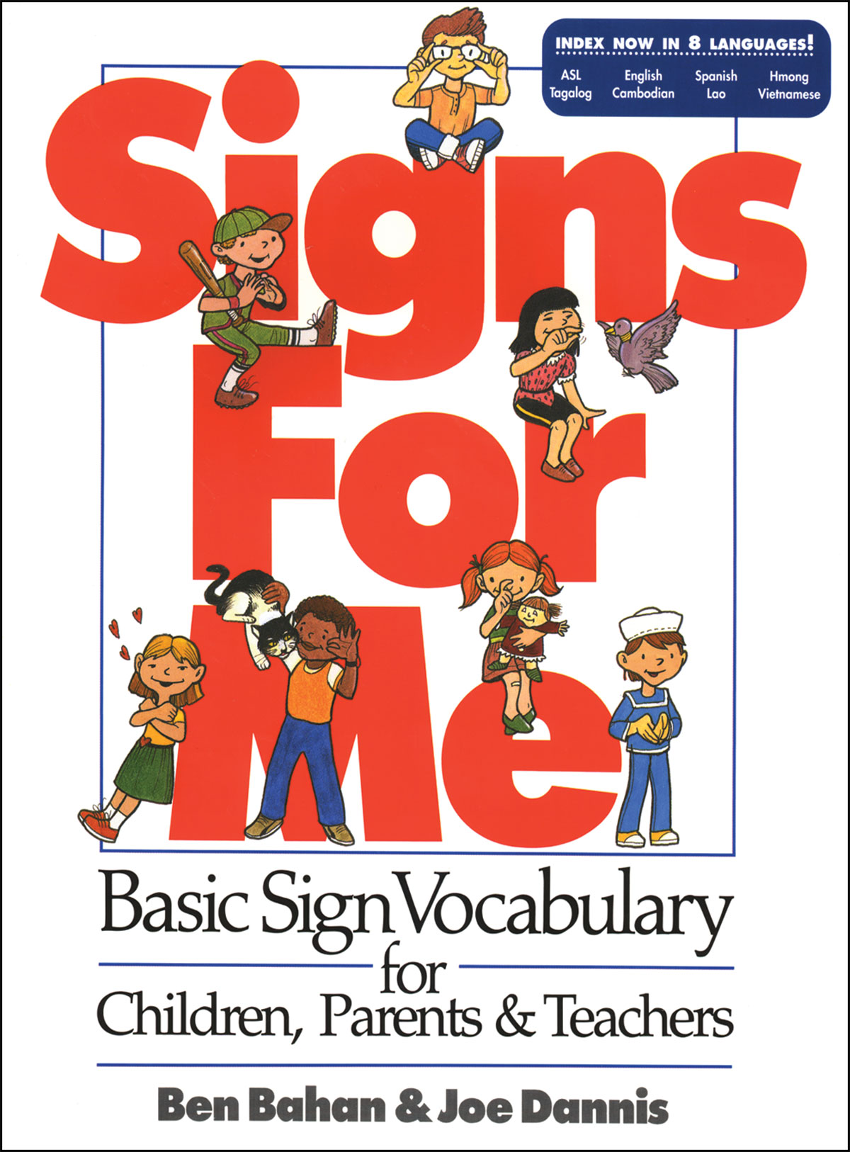Signs for Me: Basic Vocabulary for Children, Parents & Teachers
