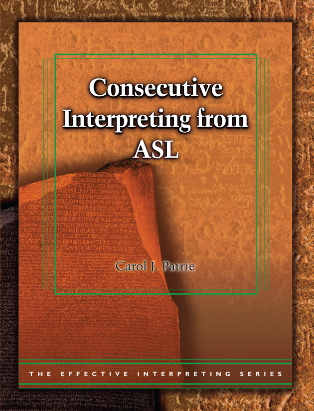 The Effective Interpreting Series: Consecutive Interpreting from ASL - Study Set