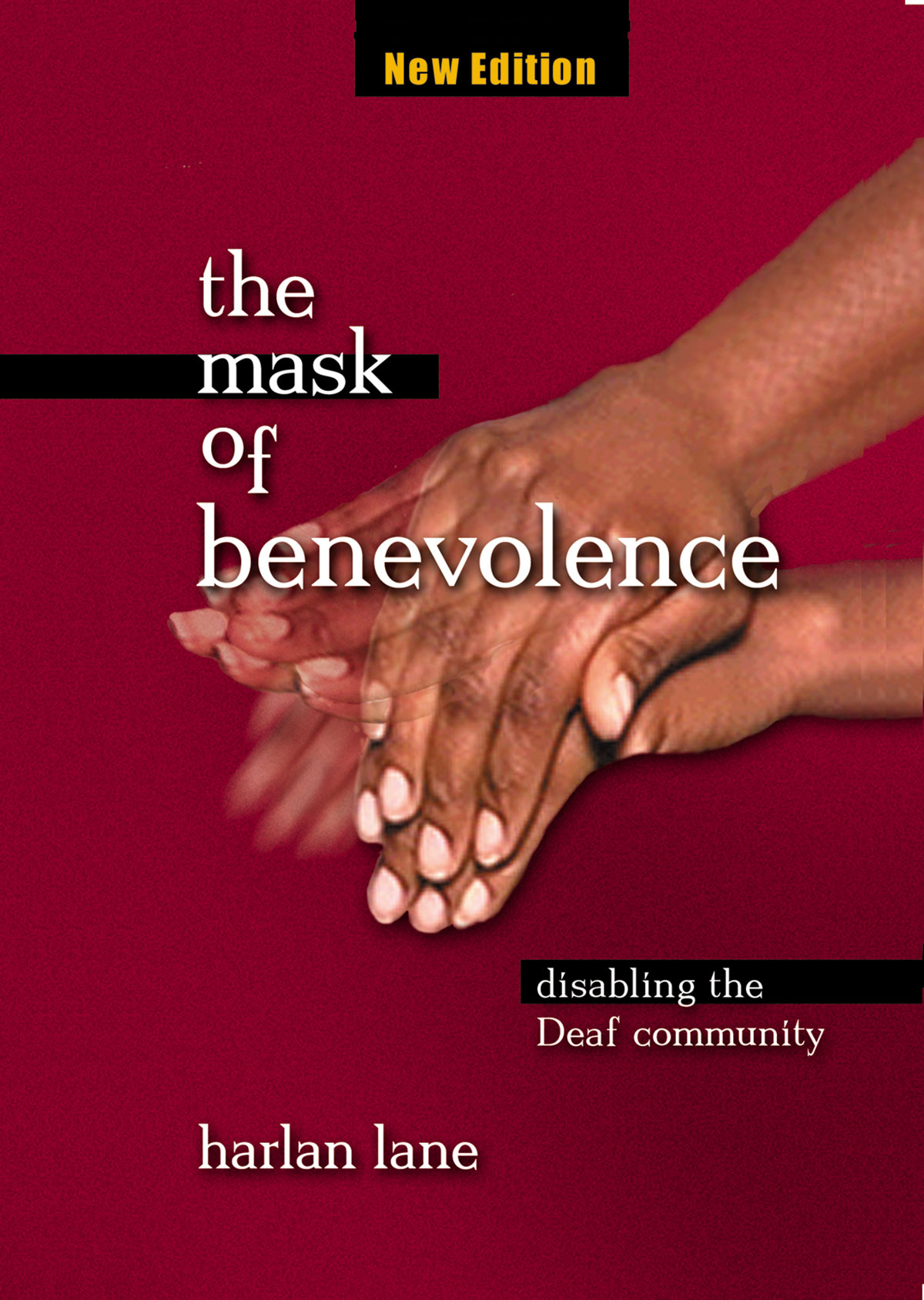 The Mask Of Benevolence Disabling The Deaf Community