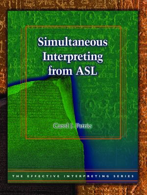 The Effective Interpreting Series: Simultaneous Interpreting from ASL - Study Set