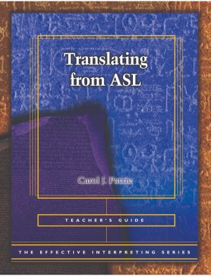 The Effective Interpreting Series: Translating from ASL - Teacher's Set