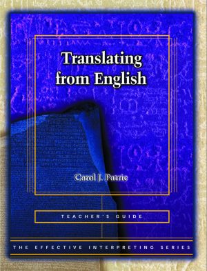 The Effective Interpreting Series: Translating from English - Teacher's Set
