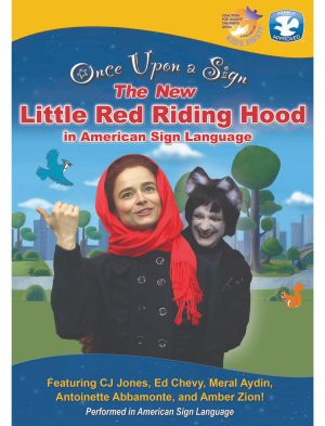 Once Upon a Sign: Little Red Riding Hood